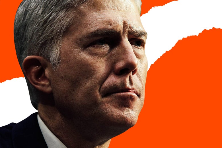 Judge Neil Gorsuch listens during the first day of his Supreme Court confirmation hearing before the Senate Judiciary Committee on March 20 in Washington. Photo illustration by Slate. Photo by Alex Wong/Getty Images.